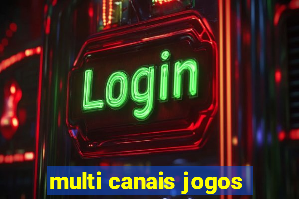 multi canais jogos